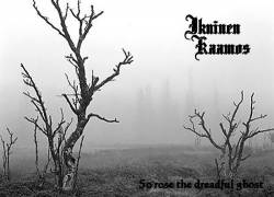 Ikuinen Kaamos : So Rose the Dreadful Ghost